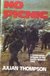 Thompson, Julian - No Picnic: 3 Commando Brigade in the South Atlantic, 1982