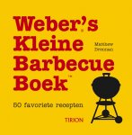 Matthew Drennan, Chris Alack (fotografie) - Webers Kleine Barbecueboek