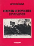 Lehning, Arthur - Lenin en de revolutie. Marxisme en anarchisme in de Russische Revolutie