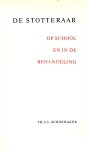 Schoenaker, Th.J.L. - De stotteraar