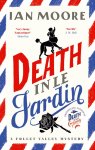 Ian Moore - A Follet Valley Mystery- Death in le Jardin