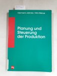 Jahnke, Hermann und Dirk Biskup: - Planung und Steuerung der Produktion :