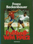 Beckenbauer, Franz - Fußball-WM 1982