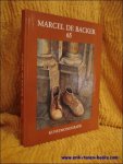 collectief - MARCEL DE BACKER 65. ( gesigneerd).