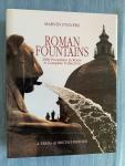Pulvers, Marvin - Roman Fountains. 2000 Fountains in Rome. A Complete Collection.