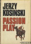 Kosinsky, Jerzy - Passion play