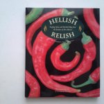 Niederman, Sharon ; Fuss, Eduardo (photography) - Hellish Relish ; Sizzling Salsas and Devlish Dips from the Kitchens of New Mexico