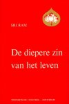 Ram, Sri - De diepere zin van het leven