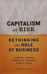BOWER Joseph L., LEONARD Herman B., PAINE Lynn S. - Capitalism at Risk - Rethinking the Role of Business
