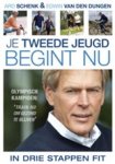 Ard Schenk ; Edwin van den Dungen - Je tweede jeugd begint nu