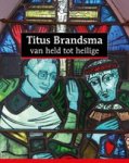 Christoph Lüthy ; Frans Wijsen ; Marc de Kesel - Titus Brandsma