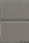 Boer-Gilberg, Karla de (compilation) & Saskia de Boer (photographs) - Waves and Flames IV: Dutch poems and sculptures in Amsterdam.
