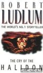 Ludlum, Robert - The cry of the Halidon