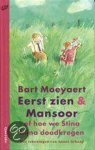 Bart Moeyaert - Mansoor Of Hoe We Stina Bijna Doodkregen