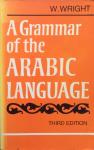 Wright, W. - A grammar of the Arabic language (2 volumes in 1 book)