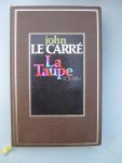Carré, John le - - La Taupe.