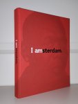 - - I Amsterdam. A portrait of a city and its people