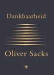 SACKS, OLIVER. - Dankbaarheid.