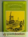 Bregman (red.), C. - Bewaard van vroeger --- Verhalen van christelijke auteurs uit de dertiger jaren, onder redaktie van Bregman (red.), C. - Bewaard van vroeger --- Verhalen van christelijke auteurs uit de dertiger jaren, onder redaktie van