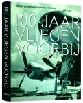 A. De Bruin - 100 Jaar Vliegen Voorbij + Dvd