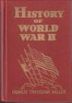 MILLER, FRANCIS TREVELYAN with a board of historical and military authorities - History of World War II