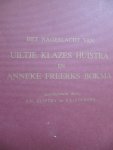 Huistra, P.W. en P.U. Boersma - Het nageslacht van Uiltje Klazes Huistra en Anneke Freeks Bokma