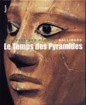 Jean Leclant, Cyril Aldred, Fernando Debono, Jean-Louis de Cenival, 1927-2003 - Le temps des pyramides