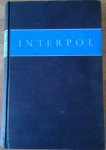 A J Forrest - Interpol - het internationale politie-apparaat in de strijd tegen de misdaad - A J Forrest