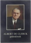 Albert de Clerck Joris Degadt - Albert de Clerck: gedenkboek