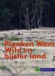 Paul Abels ; Machiel Bosch ; Adinda Grans ; Martien Frijns - Wild en bijster land 1