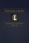Wilhelmus a Brakel - Brakel, Wilhelmus a-Redelijke Godsdienst (deel 2b) (nieuw)