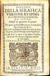 CATHARINA OF SIENA - Dialogo della serafica vergine, et sposa di Christo S. Catherina da Siena diviso in quattro trattati. Nel quale profondissimamente si tratta della providenza di Dio. Et un breve compendio della sua vita, & canonizatione sotto il pontificato di...