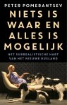 Peter Pomerantsev - Niets is waar en alles is mogelijk
