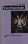 Hick, John - An Interpretation of Religion: Human Responses to the Transcendent