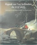 Unknown - Regards sur l'art hollandais du XVIIe siècle Frits Lugt et les frères Dutuit, collectionneurs
