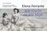 Elena Ferrante - Wie vlucht en wie blijft