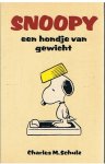 Schulz, Charles M. - Snoopy, een hondje van gewicht