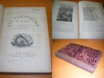 Verne, Jules. - Histoire Generale des Grands Voyages et des Grands Voyageurs. Les Voyageurs du XIXe Siecle [51 dessins par Leon Benett ...].