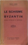 Martin Jugie - Le Schisme byzantin