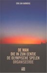 Erik Jan Harmens - De man die in zijn eentje de Olympische Spelen organiseerde