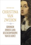 Dick Harrison 163627 - Christina van Zweden Koningin zonder land, beschermvrouwe van de kunst