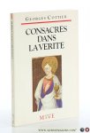 Cottier, Georges. - Consacrés dans la vérité. Retraite prêchée au Vatican 4-9 mars 1990.