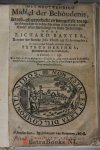 Baxter, Richard - Het Nootwendigh Middel der Behoudenis, Krachtigh gepredikt en voorgestelt, tot opweckingh van de onboetvaerdige Sorgeloosen deser Eeuw, of verhandelingh der ware Bekeeringe. En nu uyt het Engels vertaelt dor Petrus Heringa. Den tweeden Druck.
