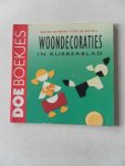 Bekkum, Marianne van; Wolf, Pieter van der; Illustrator : Burgsteijn Wim - Doeboekjes Woondecoraties in rubberblad Met patronen