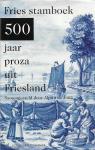 Jong, Alpita de - Fries stamboek - 500 jaar proza uit Friesland
