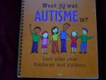 Sabin, E. - Weet jij wat autisme is / leer alles over kinderen met autisme