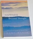Weber, Gary - Happiness Beyond Thought. A Practical Guide to Awakening