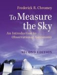 Frederick R. (Vassar College Chromey - To Measure the Sky