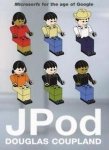 Douglas Coupland - JPod Microserfs for the age of Google