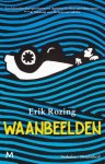 Erik Rozing - (1) Waanbeelden